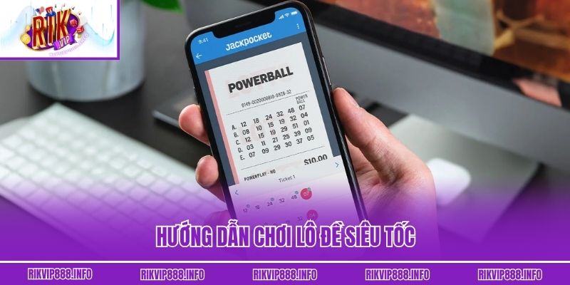 Lô Đề Siêu Tốc - Xu Hướng Giải Mã Con Số Theo Thời Gian Thực Hướng dẫn chơi lô đề siêu tốc