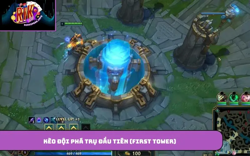Liên Minh Huyền Thoại – Game Esports Nổi Tiếng Toàn Thế Giới Kèo đội phá trụ đầu tiên (First Tower)