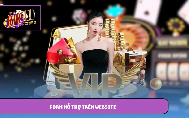 Liên Hệ Rikvip – Hỗ Trợ Người Chơi 24/7, Giải Đáp Nhanh Chóng Form hỗ trợ trên website